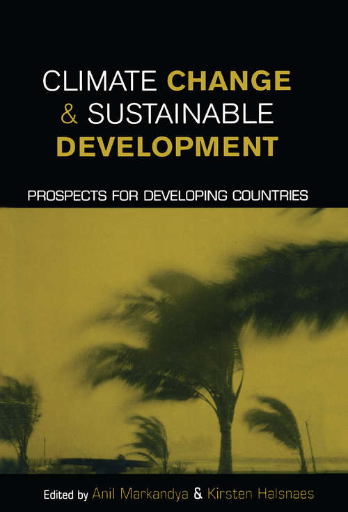 Book cover of Climate Change and Sustainable Development: Prospects for Developing Countries