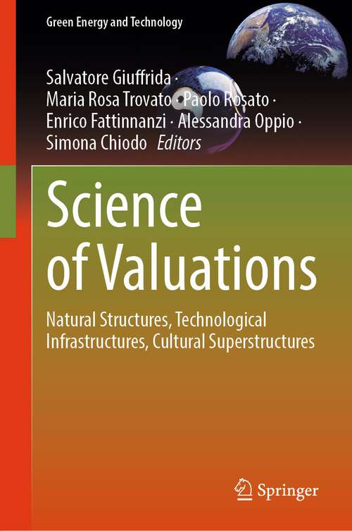 Book cover of Science of Valuations: Natural Structures, Technological Infrastructures, Cultural Superstructures (2024) (Green Energy and Technology)