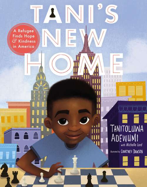 Book cover of Tani's New Home: A Refugee Finds Hope and Kindness in America