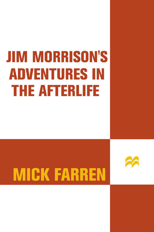 Book cover of Jim Morrison's Adventures in the Afterlife: A Novel
