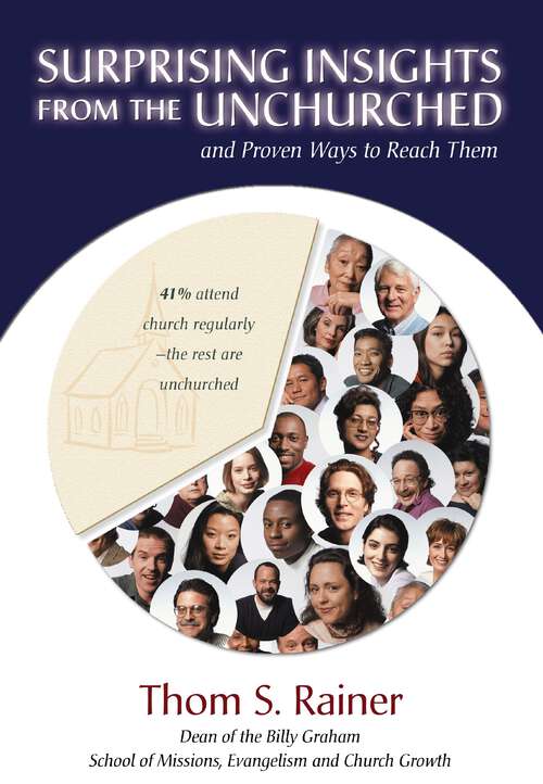 Book cover of Surprising Insights from the Unchurched and Proven Ways to Reach Them