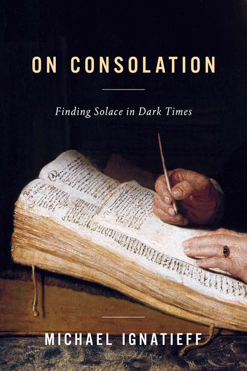 Book cover of On Consolation: Finding Solace in Dark Times