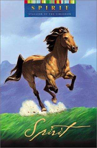 Book cover of Spirit: Stallion of the Cimarron