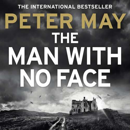 Book cover of The Man With No Face: A powerful and prescient crime thriller from the author of The Lewis Trilogy