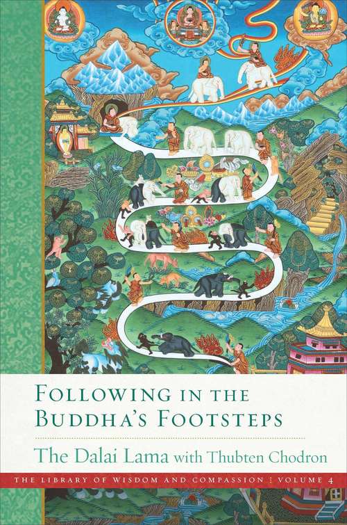 Following in the Buddha's Footsteps (The Library of Wisdom and Compassion #4)