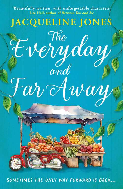 Book cover of The Everyday and Far Away: The perfect bookclub read for fans of Rachel Joyce