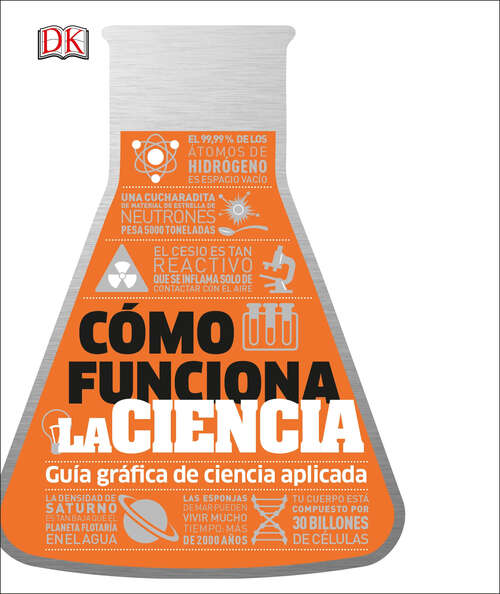 Book cover of Cómo funciona la ciencia (DK How Stuff Works)
