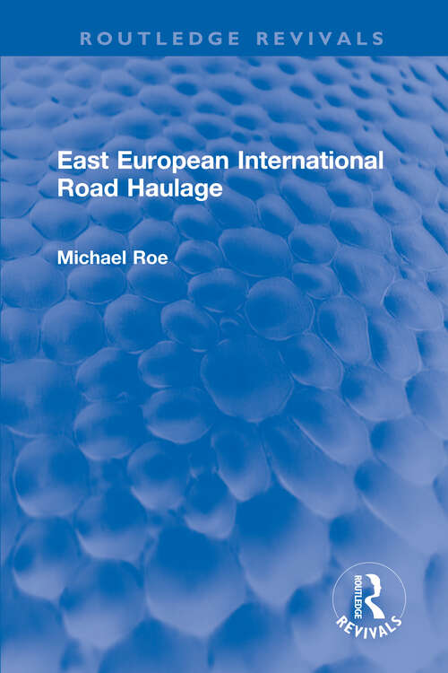 East European International Road Haulage (Routledge Revivals)