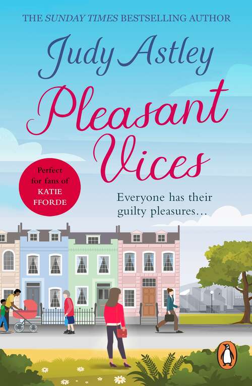 Book cover of Pleasant Vices: the perfect, light-hearted, laugh-out-loud read from bestselling author Judy Astley