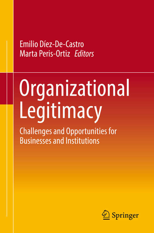 Organizational Legitimacy: Challenges And Opportunities For Businesses And Institutions