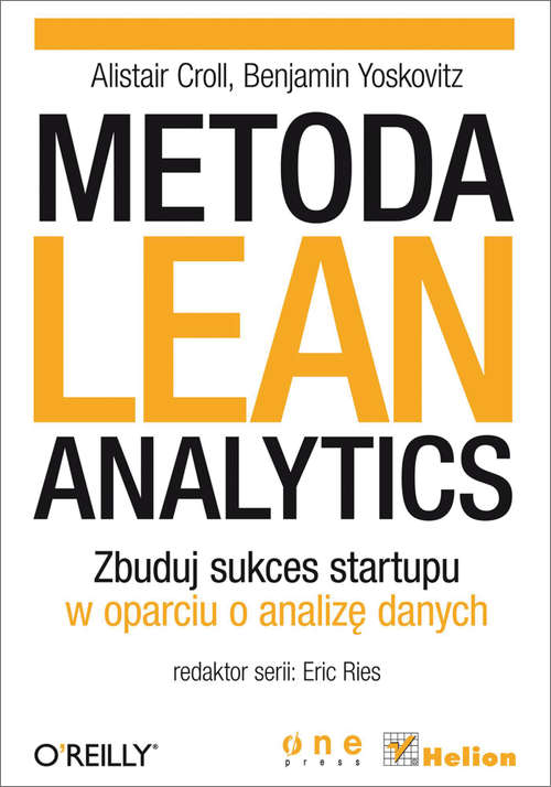 Book cover of Metoda Lean Analytics. Zbuduj sukces startupu w oparciu o analiz? danych