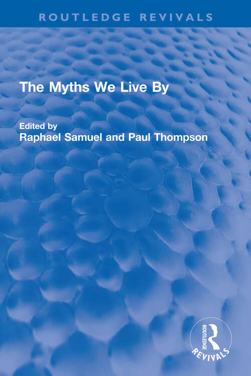 The Myths We Live By (Routledge Revivals)