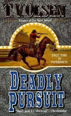Book cover of Deadly Pursuit: A Western Story