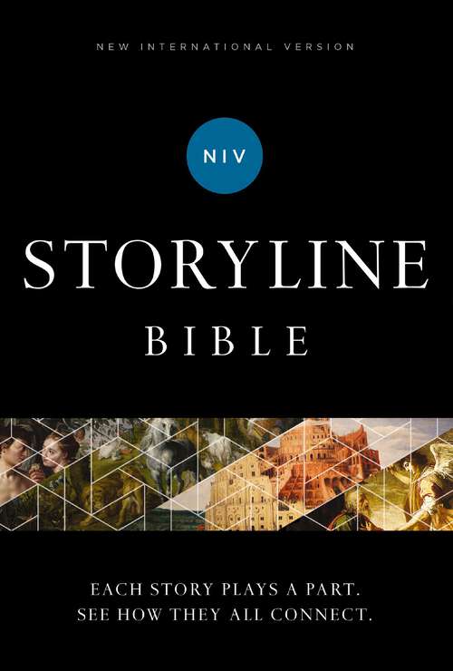 Book cover of NIV, Storyline Bible, eBook: Each Story Plays a Part. See How They All Connect.