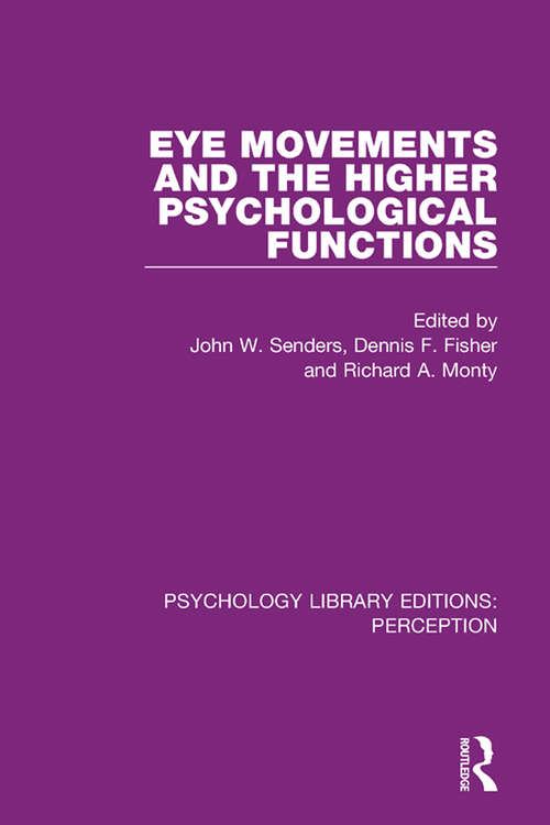 Eye Movements and the Higher Psychological Functions (Psychology Library Editions: Perception #26)