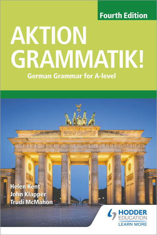 Aktion Grammatik! Fourth Edition: German Grammar for A Level