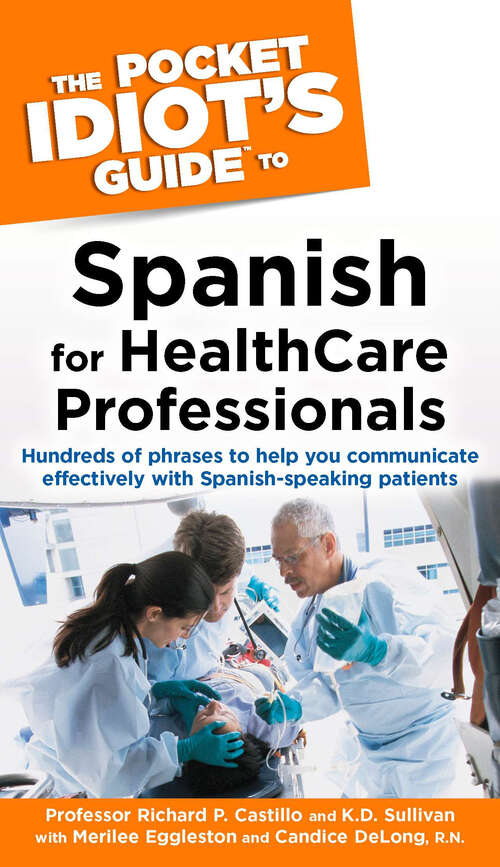 Book cover of The Pocket Idiot's Guide to Spanish For Health Care Professionals