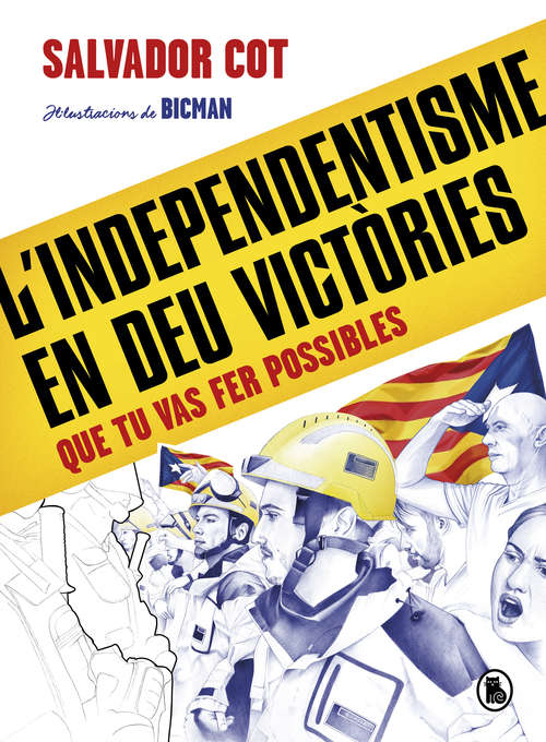Book cover of L'independentisme en deu victòries (que tu vas fer possibles)