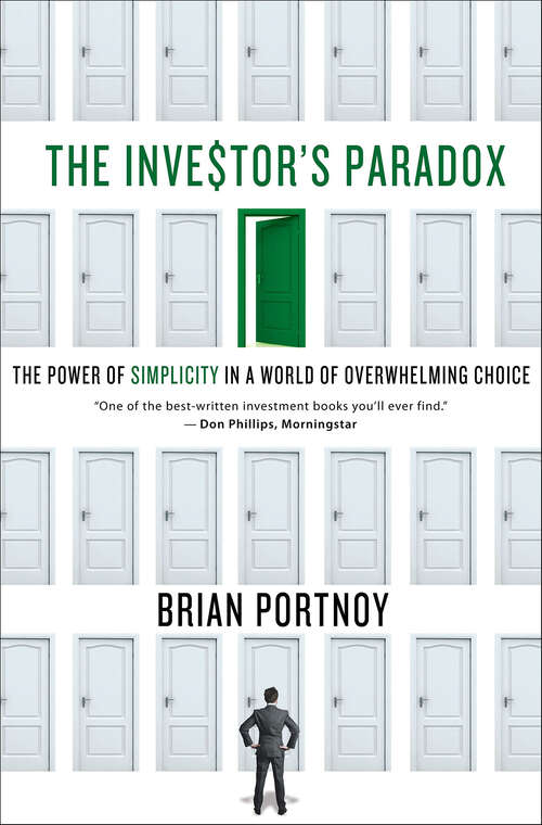 Book cover of The Investor's Paradox: The Power of Simplicity in a World of Overwhelming Choice
