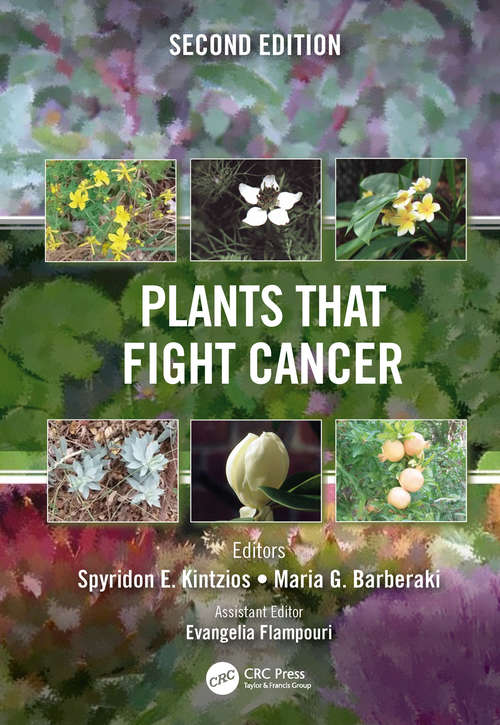 Book cover of Plants that Fight Cancer, Second Edition (2)