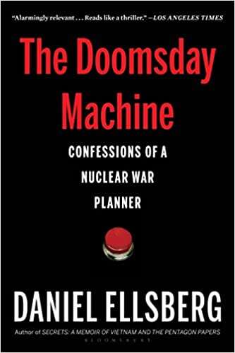 The Doomsday Machine: Confessions Of A Nuclear War Planner