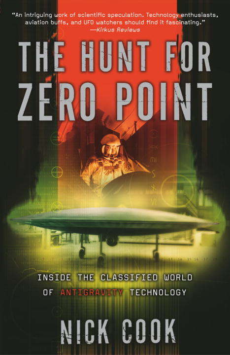 Book cover of The Hunt for Zero Point: One Man's Journey To Discover The Biggest Secret Since The Invention Of The Atom Bomb