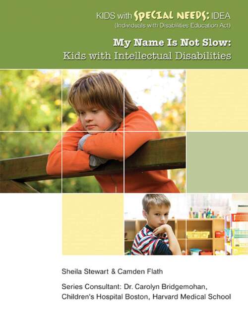 Book cover of My Name Is Not Slow: Kids with Intellectual Disabilities