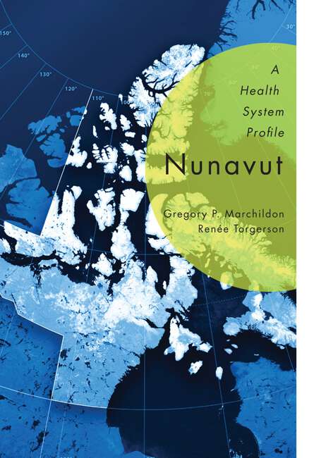 Book cover of Nunavut: A Health System Profile