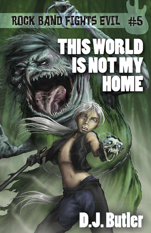 This World is Not My Home (Rock Band Fights Evil)