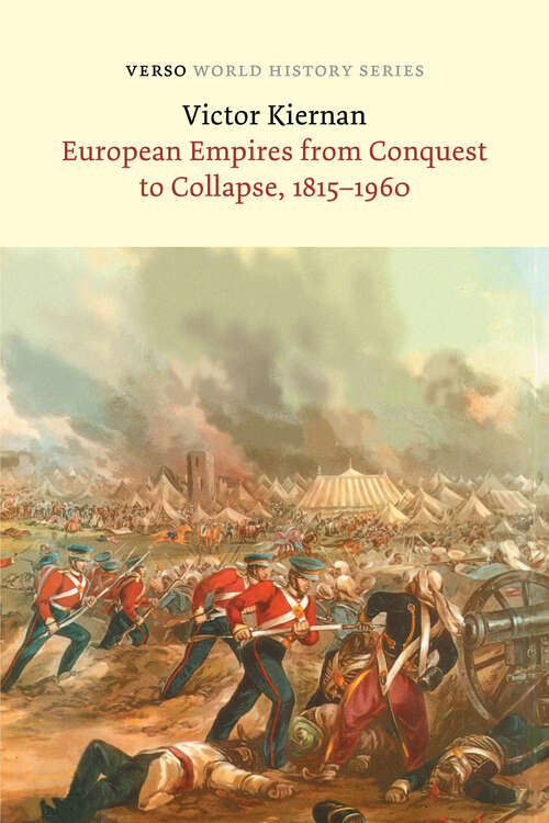 Book cover of European Empires from Conquest to Collapse, 1815-1960