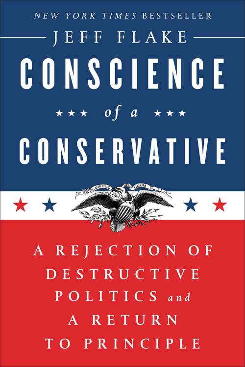 Book cover of Conscience of a Conservative: A Rejection of Destructive Politics and a Return to Principle