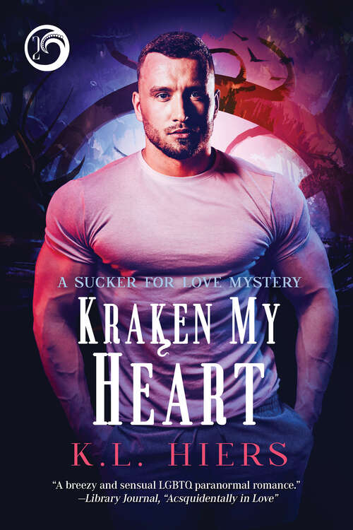Book cover of Kraken My Heart (Sucker For Love Mysteries #2)