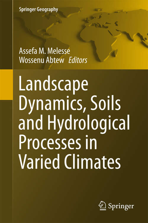 Book cover of Landscape Dynamics, Soils and Hydrological Processes in Varied Climates