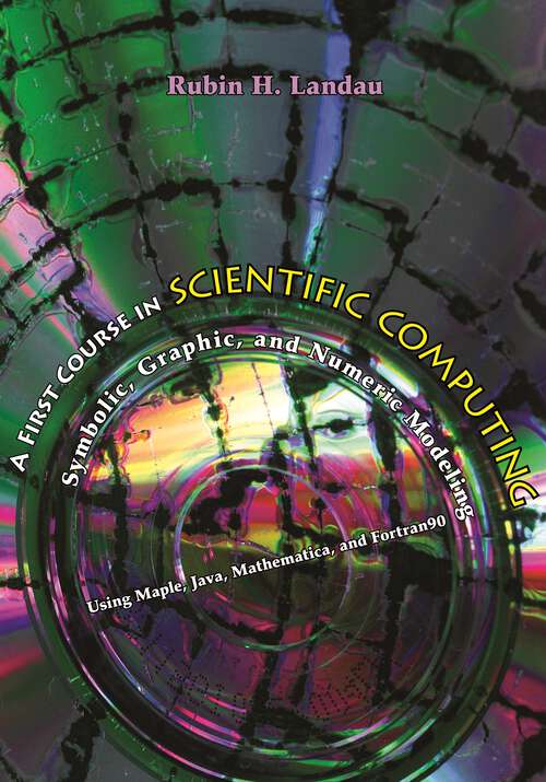 Book cover of A First Course in Scientific Computing