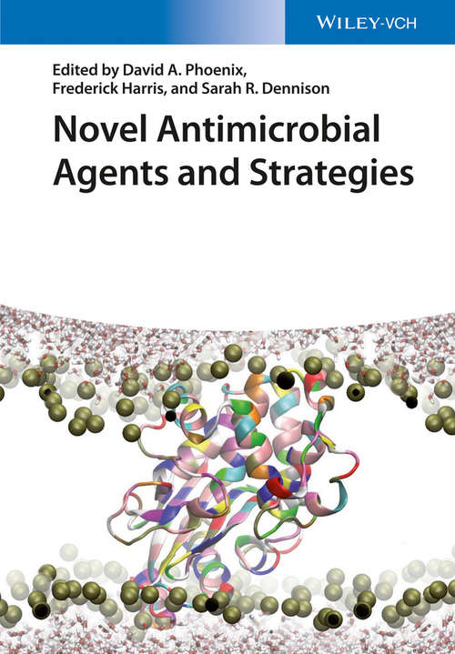 Novel Antimicrobial Agents and Strategies