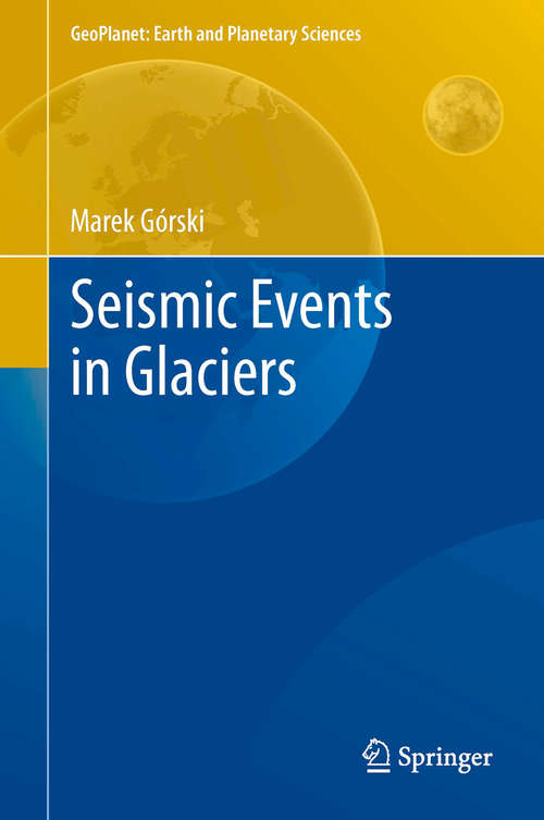 Book cover of Seismic Events in Glaciers