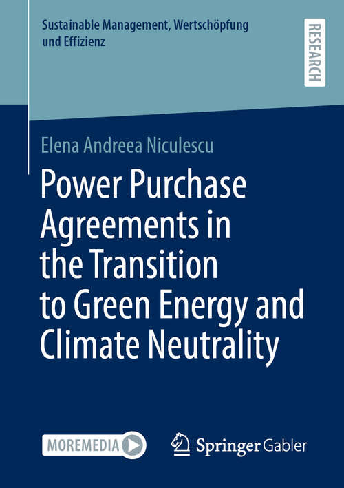 Book cover of Power Purchase Agreements in the Transition to Green Energy and Climate Neutrality (Sustainable Management, Wertschöpfung und Effizienz)