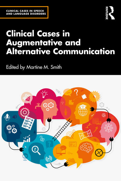Book cover of Clinical Cases in Augmentative and Alternative Communication (Clinical Cases in Speech and Language Disorders)