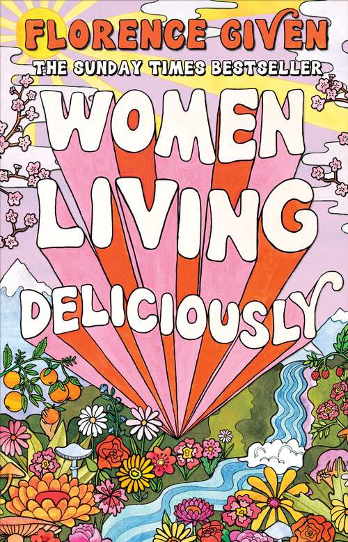 Book cover of Women Living Deliciously: THE LIFE-CHANGING BOOK EVERY WOMAN DESERVES