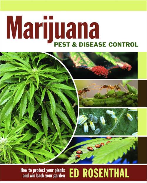 Book cover of Marijuana Pest and Disease Control: How to Protect Your Plants and Win Back Your Garden