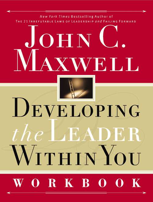 Book cover of Developing the Leader Within You Workbook (25)