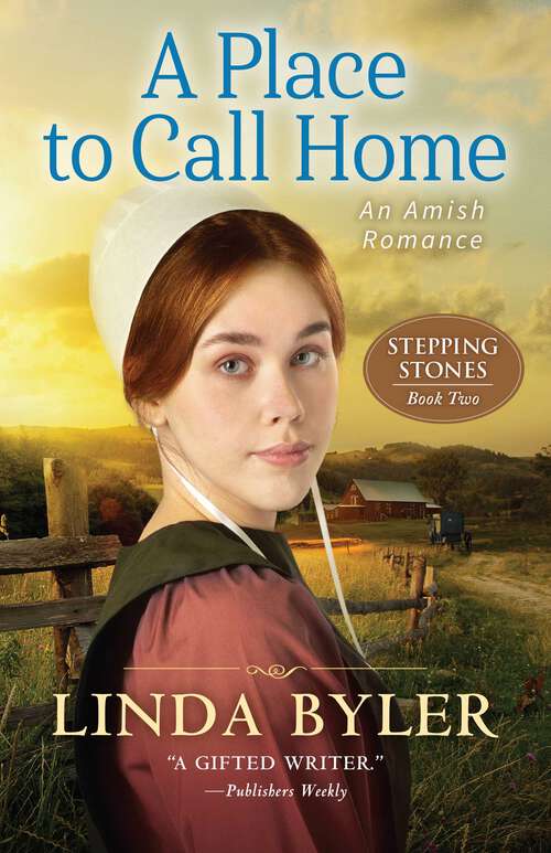 Book cover of A Place to Call Home: An Amish Romance (Stepping Stones)