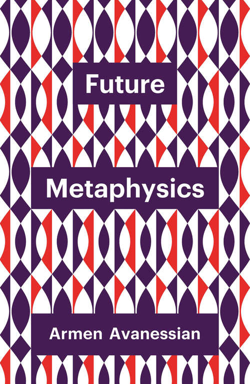 Book cover of Future Metaphysics (Theory Redux)