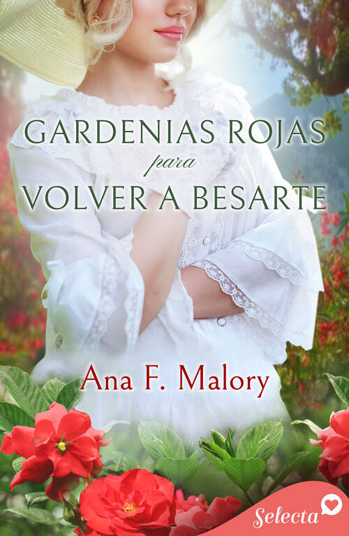 Book cover of Gardenias rojas para volver a besarte (Los Talbot: Volumen 3)