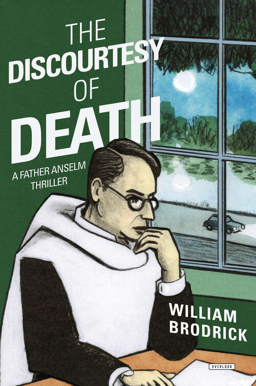 Book cover of The Discourtesy of Death: A Father Anselm Novel (Father Anselm Thrillers #0)