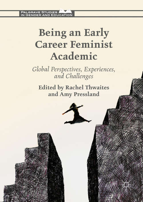 Book cover of Being an Early Career Feminist Academic