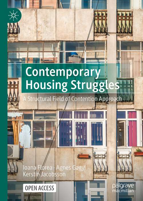 Book cover of Contemporary Housing Struggles: A Structural Field of Contention Approach (1st ed. 2022)