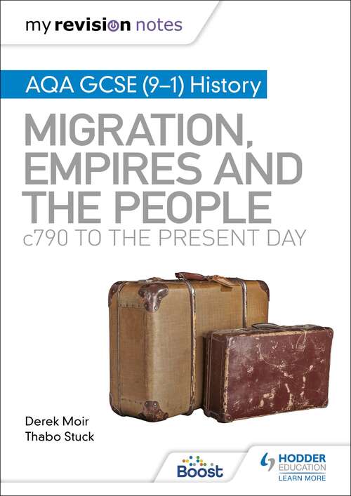Book cover of My Revision Notes: AQA GCSE (9–1) History: Migration, empires and the people: c790 to the present day