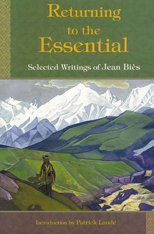Book cover of Returning To The Essential: Selected Wri