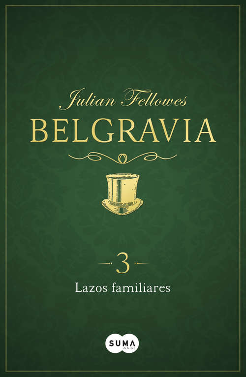 Book cover of Lazos familiares (Belgravia 3)